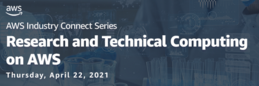 AWS Industry Connect Series: Research and Technical Computing on AWS